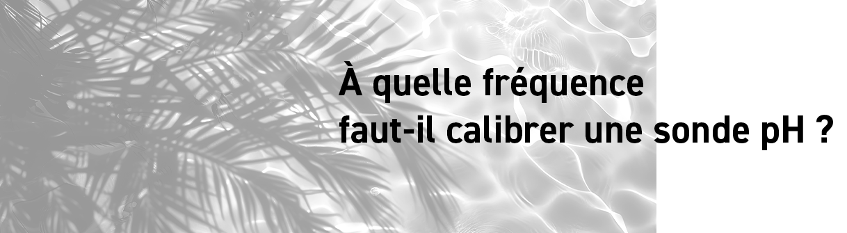 etalonnage-sonde-ph-pool-technologie